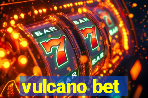 vulcano bet